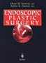Endoscopic Plastic Surgery