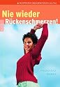 Nie wieder Rückenschmerzen!: 99 effektive Übungen für den Alltag