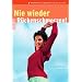 Nie wieder R�ckenschmerzen!: 99 effektive �bungen f�r den Alltag