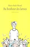 Au bonheur des larmes