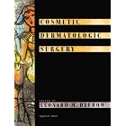 Cosmetic Dermatologic Surgery by Leonard M Dzubow