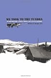 We Took to the Tundra: An Osteopathic Family Among the Yup'ik Eskimos
