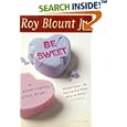 Be Sweet: A Conditional Love Story
