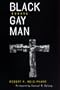 Black Gay Man: Essays