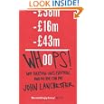 Whoops!: Why everyone owes everyone and no one can pay'