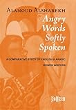 Angry words softly spoken : a comparative study of English & Arabic women writers