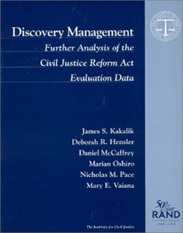 Discovery Management: Further Analysis of the Civil Justice Reform Act, Evaluation Data (Rand Corporation//Rand Monograph Report)