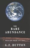 The Bare Abundance: Poems 1970-2001: Selected Poems