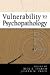 Vulnerability to Psychopathology: Risk across the Lifespan: Risk Across the Lifespan