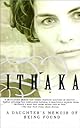 ITHAKA: A Daughter's Memoir of Being Found