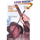 Become the Arrow (On Target Series) by  Byron Ferguson and Glenn Helgeland