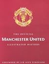 The Official Manchester United Illustrated History