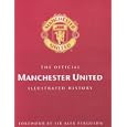  The Official Manchester United Illustrated History (Manchester United)  by Manchester United Football Club