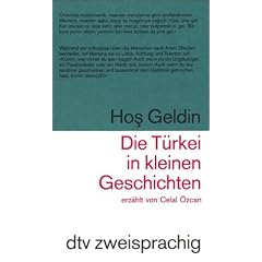 Die T�rkei in kleinen Geschichten / Hos Geldin. T�rkisch - deutsch.