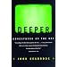 Deeper: Adventures on the Net