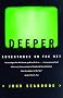 Deeper: Adventures on the Net