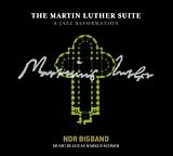 The Martin Luther Suite-a Jazz Reformation