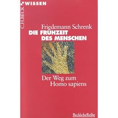 Die Fr�hzeit des Menschen. Der Weg zum Homo sapiens