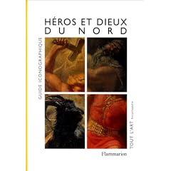 H�ros et dieux du Nord: Guide iconographique