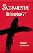 Sacramental Theology