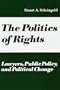 The Politics of Rights: Lawyers, Public Policy, and Political Change