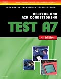 ASE Test Preparation- A7 Heating and Air Conditioning (Delmar Learning's Ase Test Prep Series)