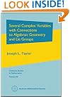 Several Complex Variables with Connections to Algebraic Geometry and Lie Groups (Graduate Studies in Mathematics, V. 46)