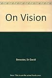 Brewster and Wheatstone on vision