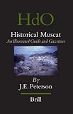 Historical Muscat (Handbook of Oriental Studies/Handbuch Der Orientalistik)