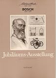 Robert Bosch Jubiläums-Ausstellung – Katalog – 24. September bis 16.November 1986