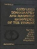 Computed Tomography and Magnetic Resonance of the Thorax