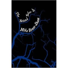 The Twisted Tales Of Mike Rouse-Deane