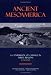 Ancient Mesoamerica: A Comparison of Change in Three Regions (New Studies in Archaeology)
