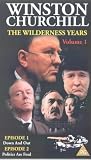 Winston Churchill - The Wilderness Years - Vol. 1: Down And Out / Politics Are Foul
