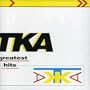 TKA - Greatest Hits