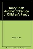 Fancy that : another collection of children's poetry