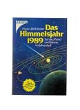 Das Himmelsjahr 1989 - Sonne, Mond und Sterne im Jahreslauf. - HANS-ULRICH & Erich Karkoschka [herausgegeben von]. KELLER