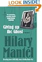 Giving up the Ghost: A memoir