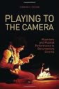 Playing to the Camera: Musicians and Musical Performance in Documentary Cinema (Nonfictions)