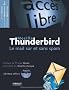 Mozilla Thunderbird : Le mail s�r et sans spam (1C�d�rom)
