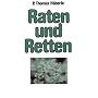 Raten und Retten: Eine Rückschau nach Jahren praktischer Erfahrung