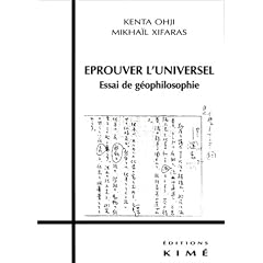 Eprouver l'universel - Essai de g�ophilosophie