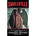 Smallville: Strange Visitors