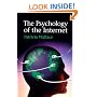 The Psychology of the Internet