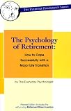 The Psychology of Retirement: How to Cope Successfully with a Major Life Transition (Everyday Psychology)