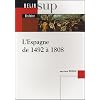 L'Espagne de 1492 � 1808