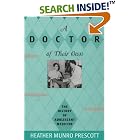 Click here to buy A Doctor of Their Own: The History of Adolescent Medicine by Heather Munro Prescott.