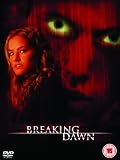 Breaking Dawn [DVD] [2006]
