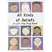All Kinds of Beliefs: a Lift-the-Flap Book (All Kinds of...)