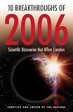  : 10 Breakthroughs of 2006: Scientific Discoveries that Affirm Creation